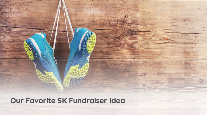 Learn more about our favorite 5K fundraiser idea below!